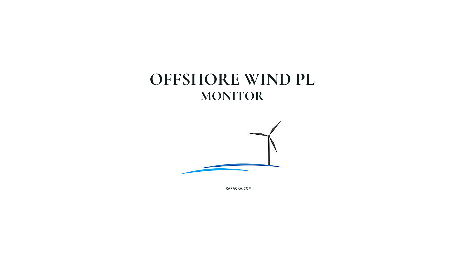 Offshore Wind PL Monitor - Patrycja Rapacka